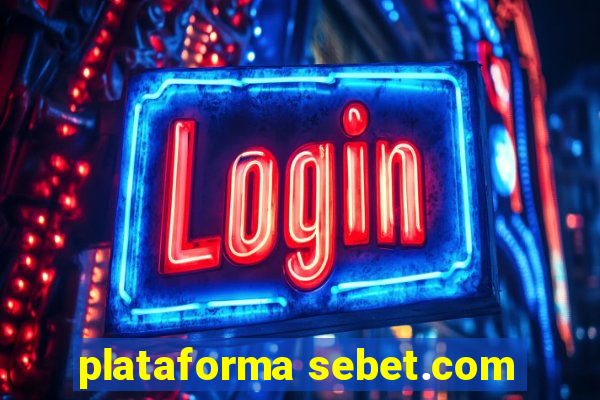 plataforma sebet.com